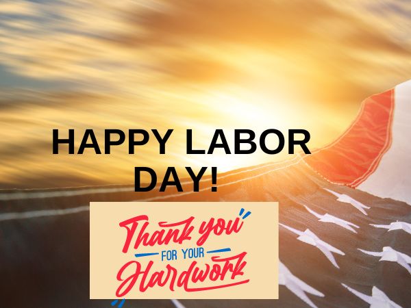 Happy Labor Day.